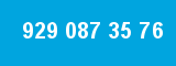 929 087 35 76